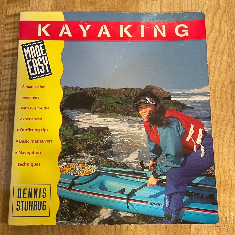 Kayaking Made Easy Dennis Stuhaug 1st Ed 1995 Paperback Manual Beginners Tips